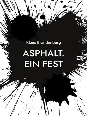 cover image of Asphalt. Ein Fest